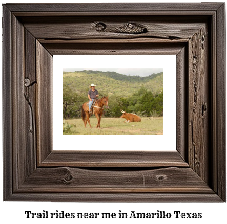 trail rides near me in Amarillo, Texas